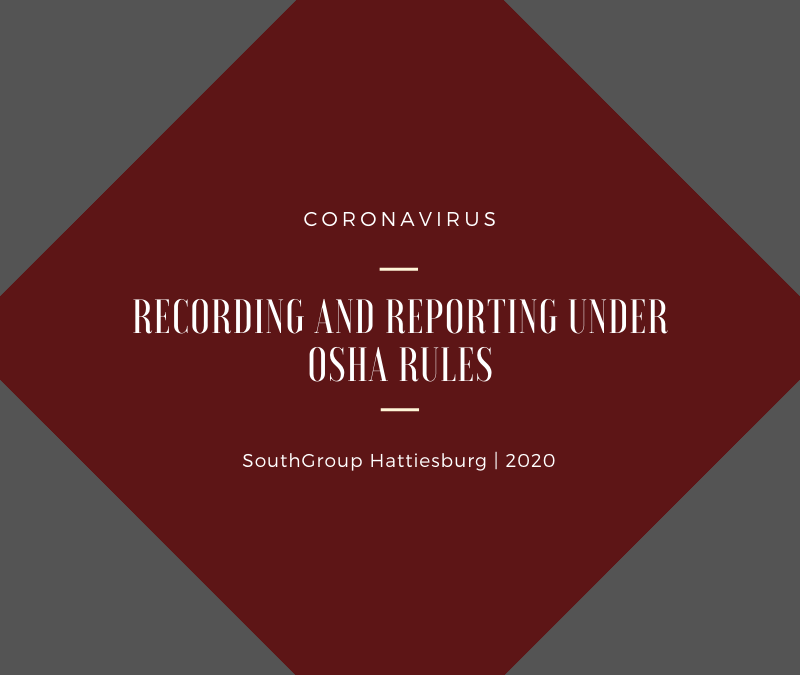 Coronavirus Recording and Reporting Under OSHA Rules